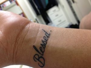 Blessed Tattoo on Wrist