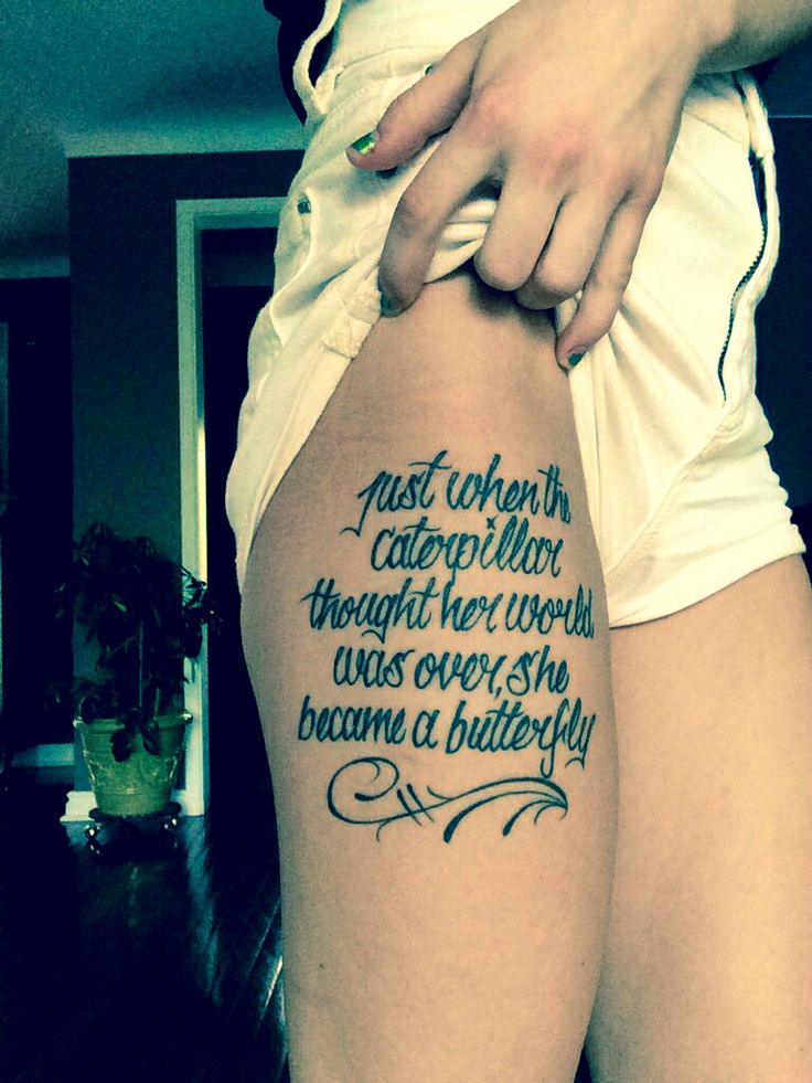 Thigh Quote Tattoos Designs, Ideas and Meaning - Tattoos For You